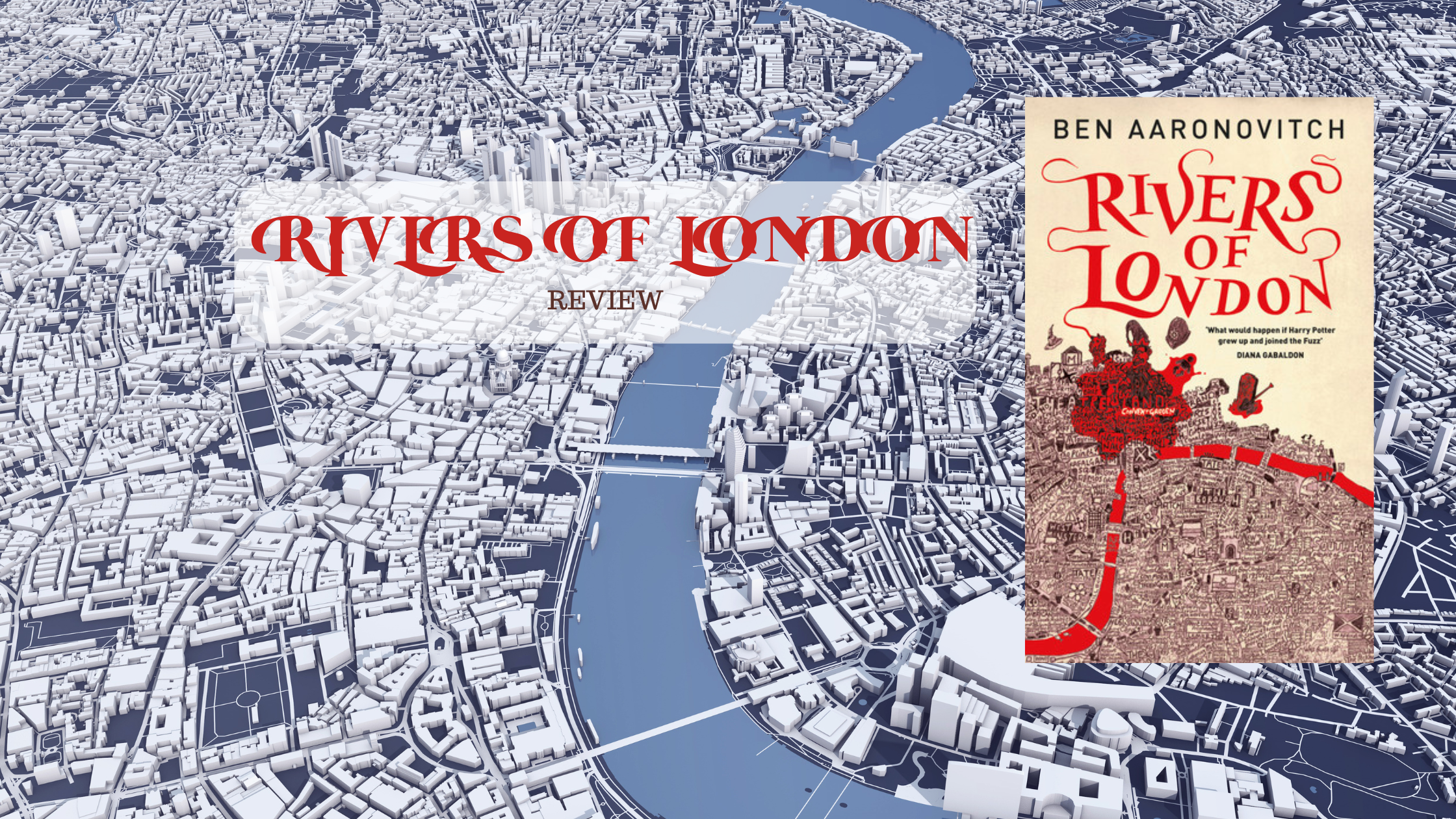 Rivers of London – Book Review – Author Natalina Reis