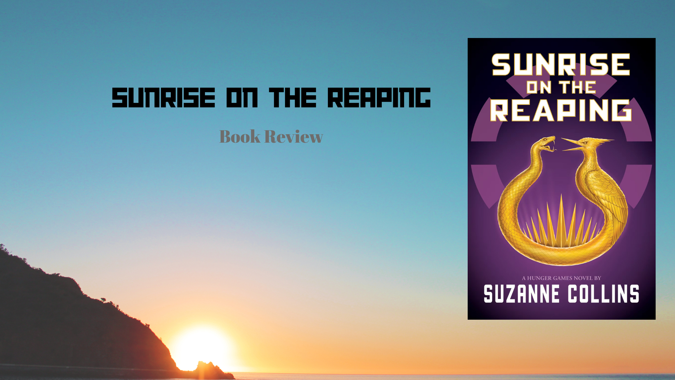 Sunrise on the Reaping – Book Review – Author Natalina Reis