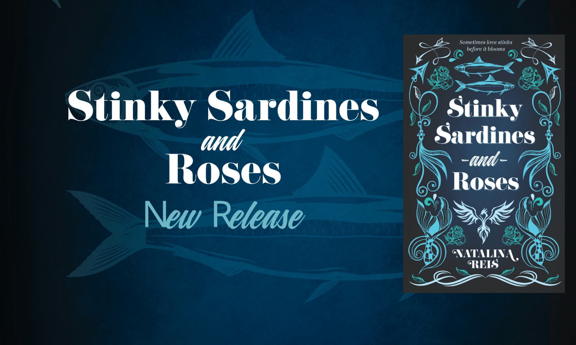 Green background with the cover of a book titled Stinky Sardines and Roses, a new release